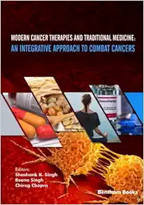 Modern Cancer Therapies and Traditional Medicine: An Integrative Approach to Combat Cancers (EPUB) Modern Cancer Therapies and Traditional Medicine: An Integrative Approach to Combat Cancers (EPUB)
