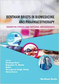Bentham Briefs in Biomedicine and Pharmacotherapy Oxidative Stress and Natural Antioxidants (EPUB)