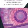 The Fertility Promise: The Facts Behind in vitro Fertilisation (IVF) (PDF) The Fertility Promise: The Facts Behind in vitro Fertilisation (IVF) (PDF)