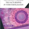 The Fertility Promise: The Facts Behind in vitro Fertilisation (IVF) (EPUB) The Fertility Promise: The Facts Behind in vitro Fertilisation (IVF) (EPUB)
