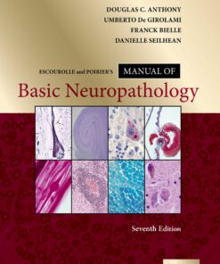 Escourolle and Poirier’s Manual of Basic Neuropathology, 7th Edition (PDF)