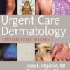 Urgent Care Dermatology: Symptom-Based Diagnosis (EPUB) Urgent Care Dermatology: Symptom-Based Diagnosis (EPUB)