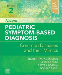 Nelson Pediatric Symptom-Based Diagnosis: Common Diseases and their Mimics, 2nd Edition (EPUB)