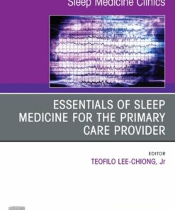 Essentials of Sleep Medicine for the Primary Care Provider, An Issue of Sleep Medicine Clinics (EPUB)
