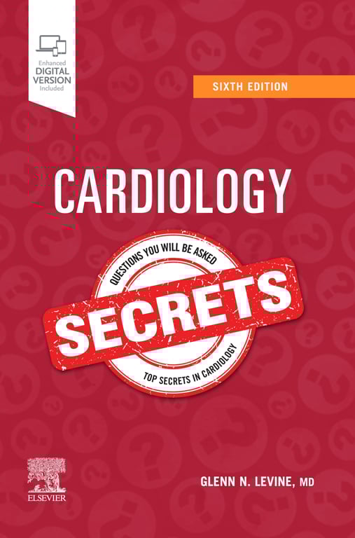 Cardiology Secrets, 6th Edition (EPUB) Cardiology Secrets, 6th Edition (EPUB)