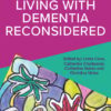 Living with Dementia Reconsidered (EPUB) Living with Dementia Reconsidered (EPUB)