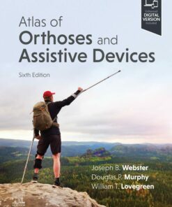 Atlas of Orthoses and Assistive Devices, 6th Edition (EPUB)