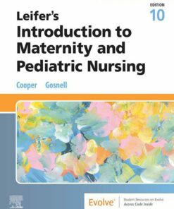Leifer’s Introduction to Maternity and Pediatric Nursing, 10th Edition (PDF)