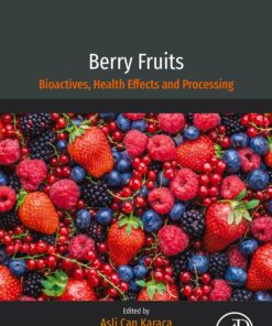 Berry Fruits: Bioactives, Health Effects and Processing (PDF)