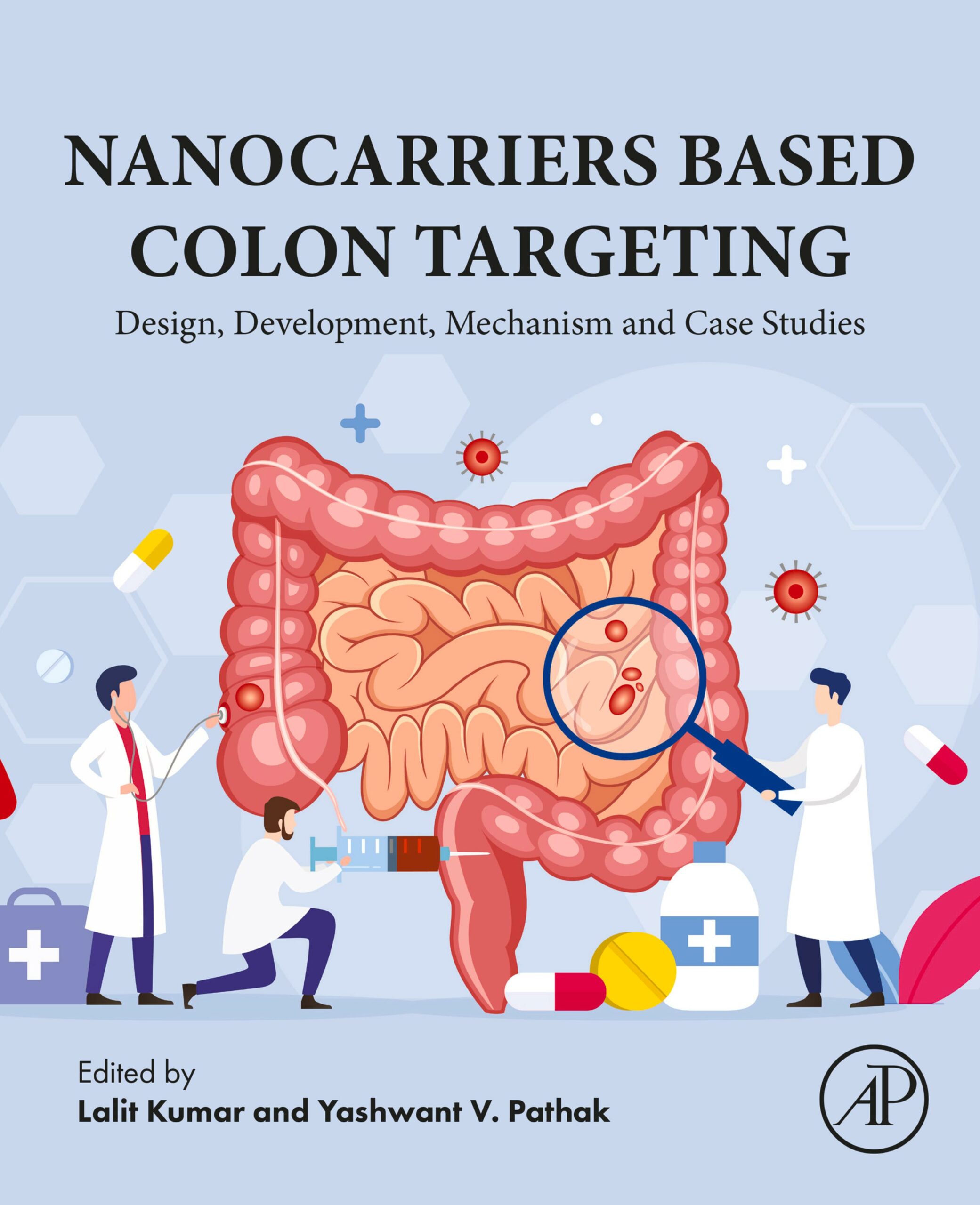 Nanocarriers Based Colon Targeting: Design, Development, Mechanism and Case Studies (PDF) Nanocarriers Based Colon Targeting: Design, Development, Mechanism and Case Studies (PDF)