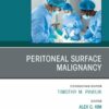 Peritoneal Surface Malignancy, An Issue of Surgical Oncology Clinics of North America (PDF)