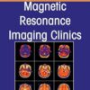 Plexus and Peripheral Nerve MR Imaging: Advances and Applications, An Issue of Magnetic Resonance Imaging Clinics of North America (Volume 33-3) (The Clinics: Radiology, Volume 33-3) (EPUB)