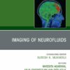 Imaging of Neurofluids, An Issue of Neuroimaging Clinics of North America (EPUB)