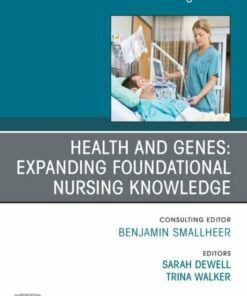 Health and Genes: Expanding Foundational Nursing Knowledge, An Issue of Nursing Clinics (EPUB)