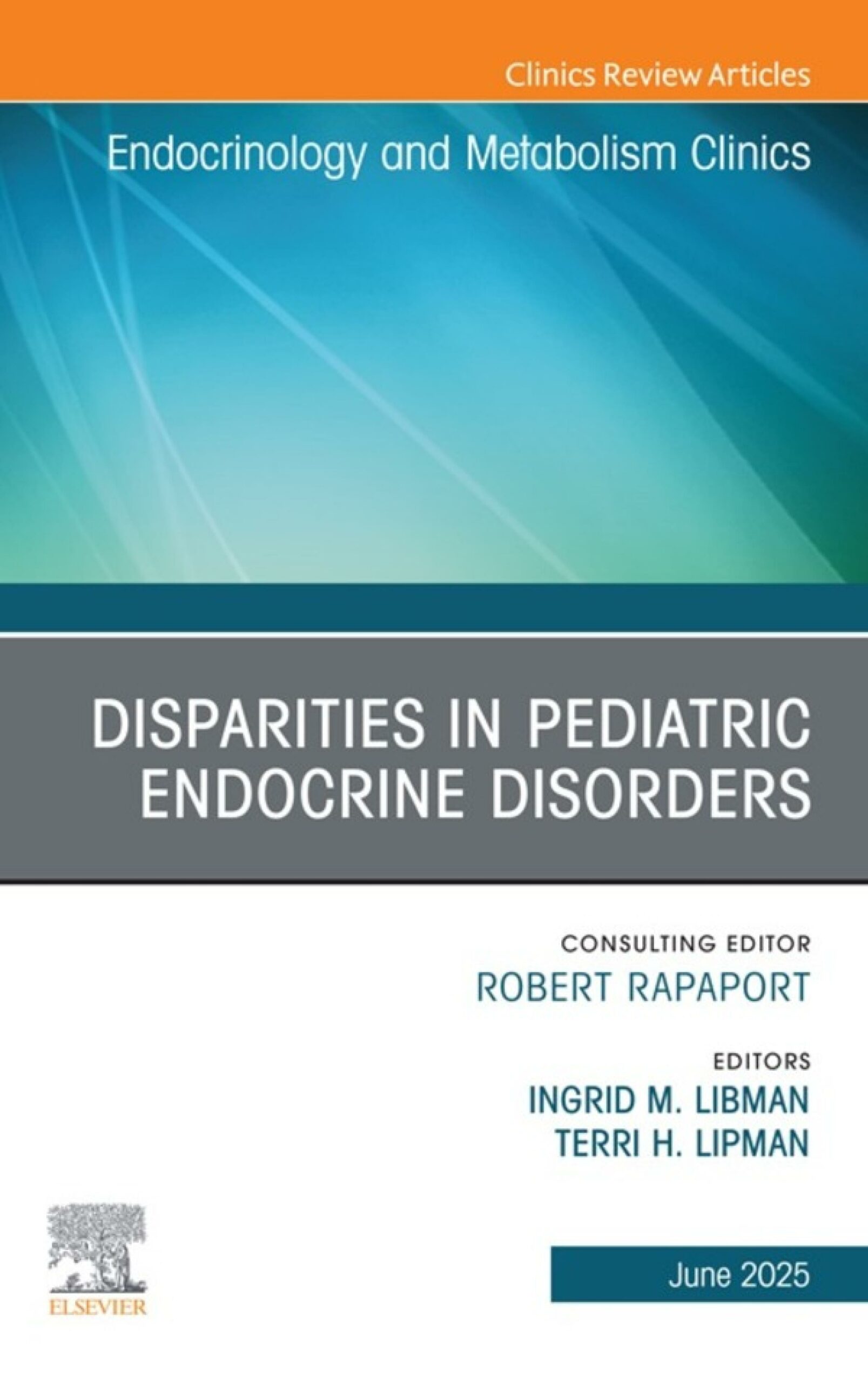 Disparities in Pediatric Endocrine Disorders, An Issue of Endocrinology and Metabolism Clinics of North America (EPUB) Disparities in Pediatric Endocrine Disorders, An Issue of Endocrinology and Metabolism Clinics of North America (EPUB)