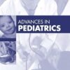 Advances in Pediatrics, 2025 (Volume 72-1) (Advances, Volume 72-1) (EPUB)
