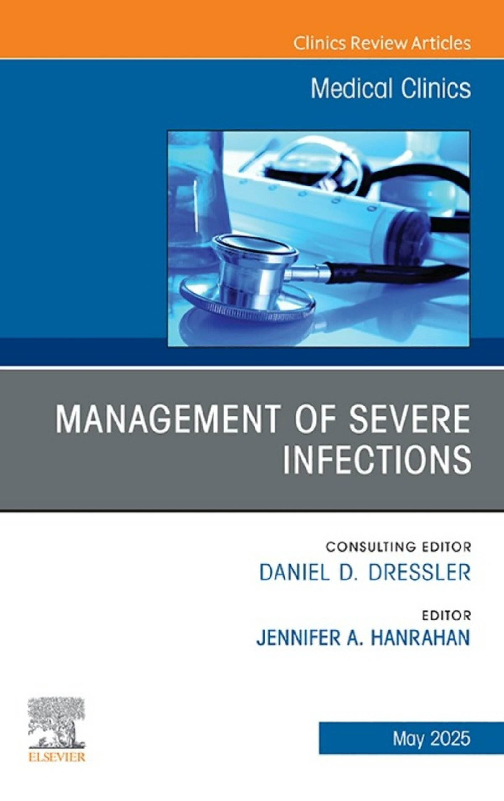 Management of Severe Infections, An Issue of Medical Clinics of North America (EPUB) Management of Severe Infections, An Issue of Medical Clinics of North America (EPUB)