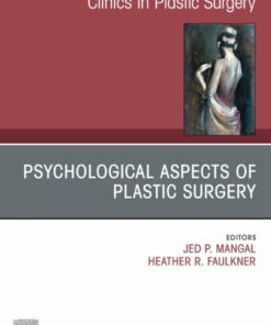 Psychological Aspects of Plastic Surgery, An Issue of Clinics in Plastic Surgery (EPUB)