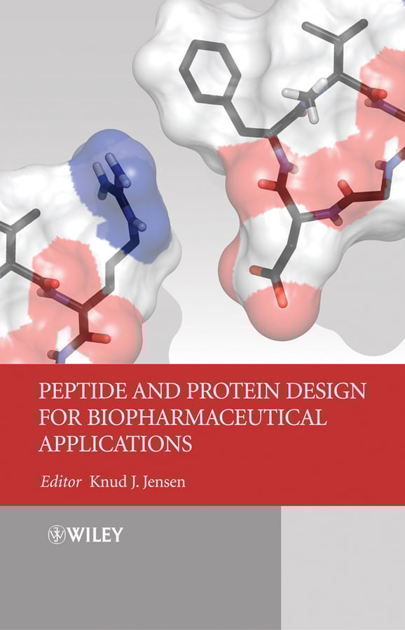 Peptide and Protein Design for Biopharmaceutical Applications (EPUB) Peptide and Protein Design for Biopharmaceutical Applications (EPUB)