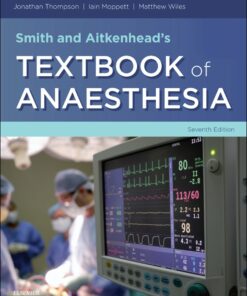Smith and Aitkenhead’s Textbook of Anaesthesia, 7th Edition (EPUB)