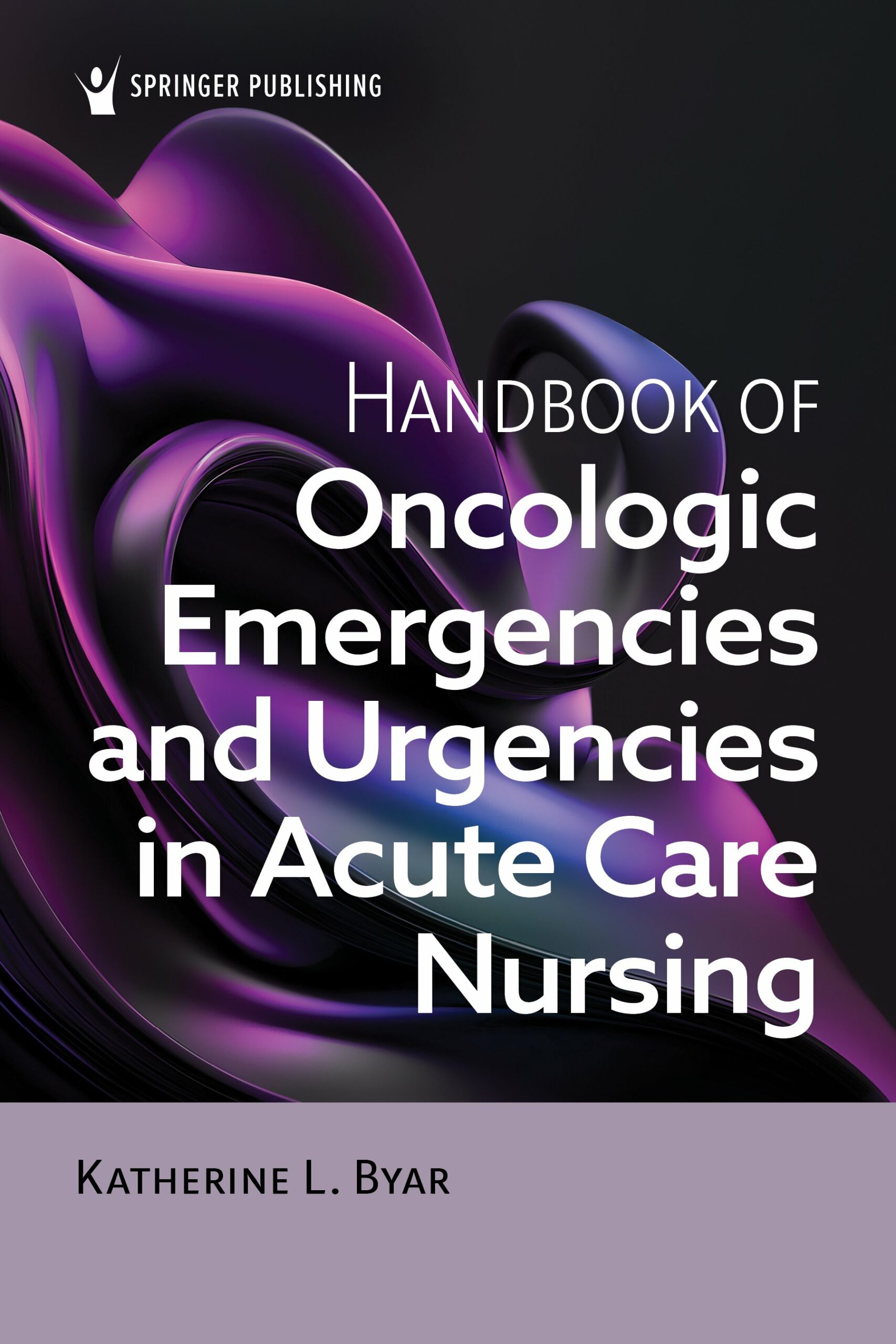 Handbook of Oncologic Emergencies and Urgencies in Acute Care Nursing (PDF) Handbook of Oncologic Emergencies and Urgencies in Acute Care Nursing (PDF)