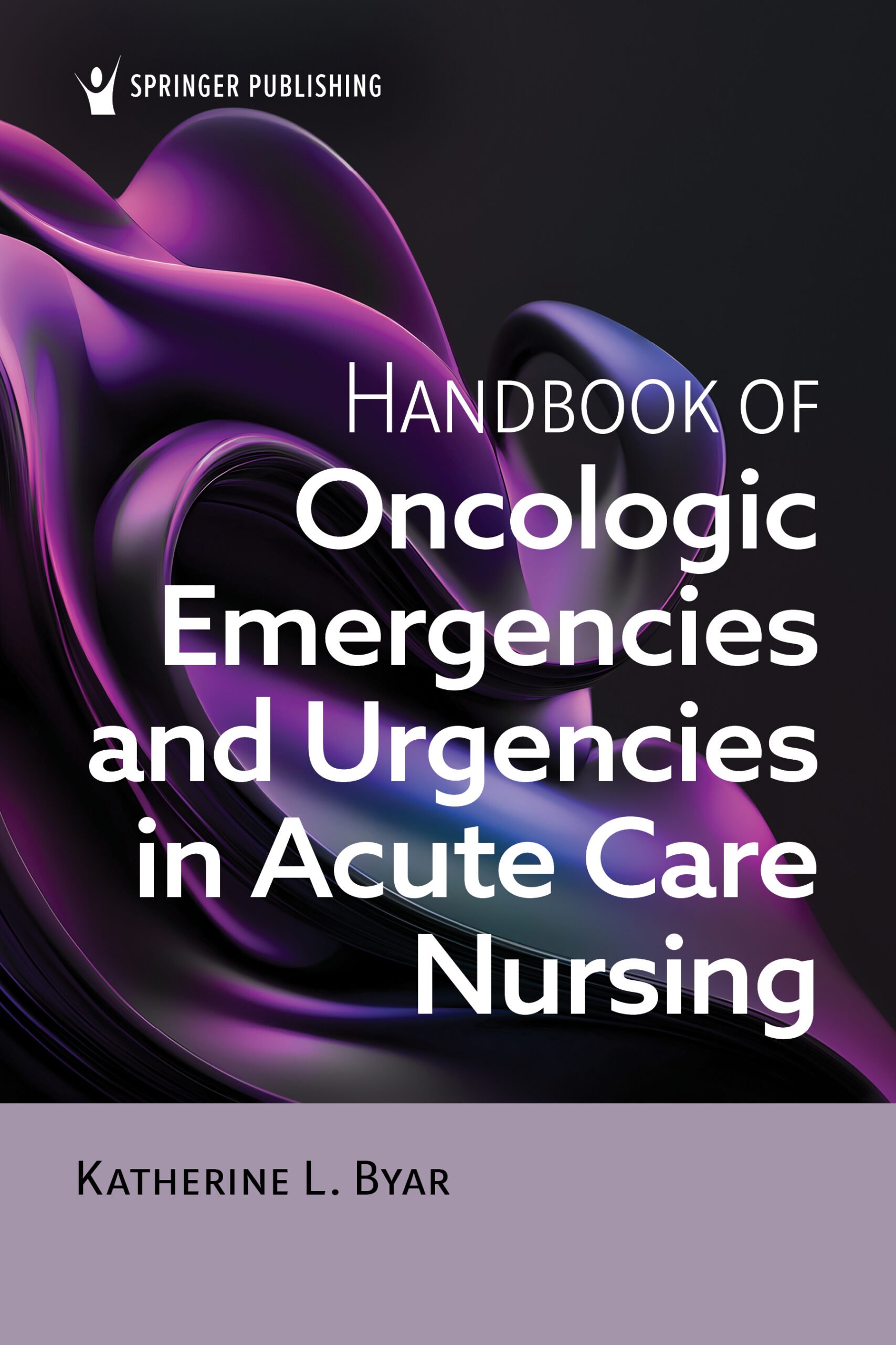 Handbook of Oncologic Emergencies and Urgencies in Acute Care Nursing (EPUB) Handbook of Oncologic Emergencies and Urgencies in Acute Care Nursing (EPUB)