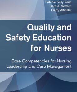 Quality and Safety Education for Nurses: Core Competencies for Nursing Leadership and Care Management, 3rd Edition (EPUB)