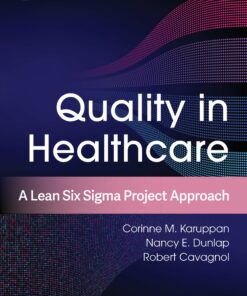 Quality in Healthcare: A Lean Six Sigma Project Approach (EPUB)