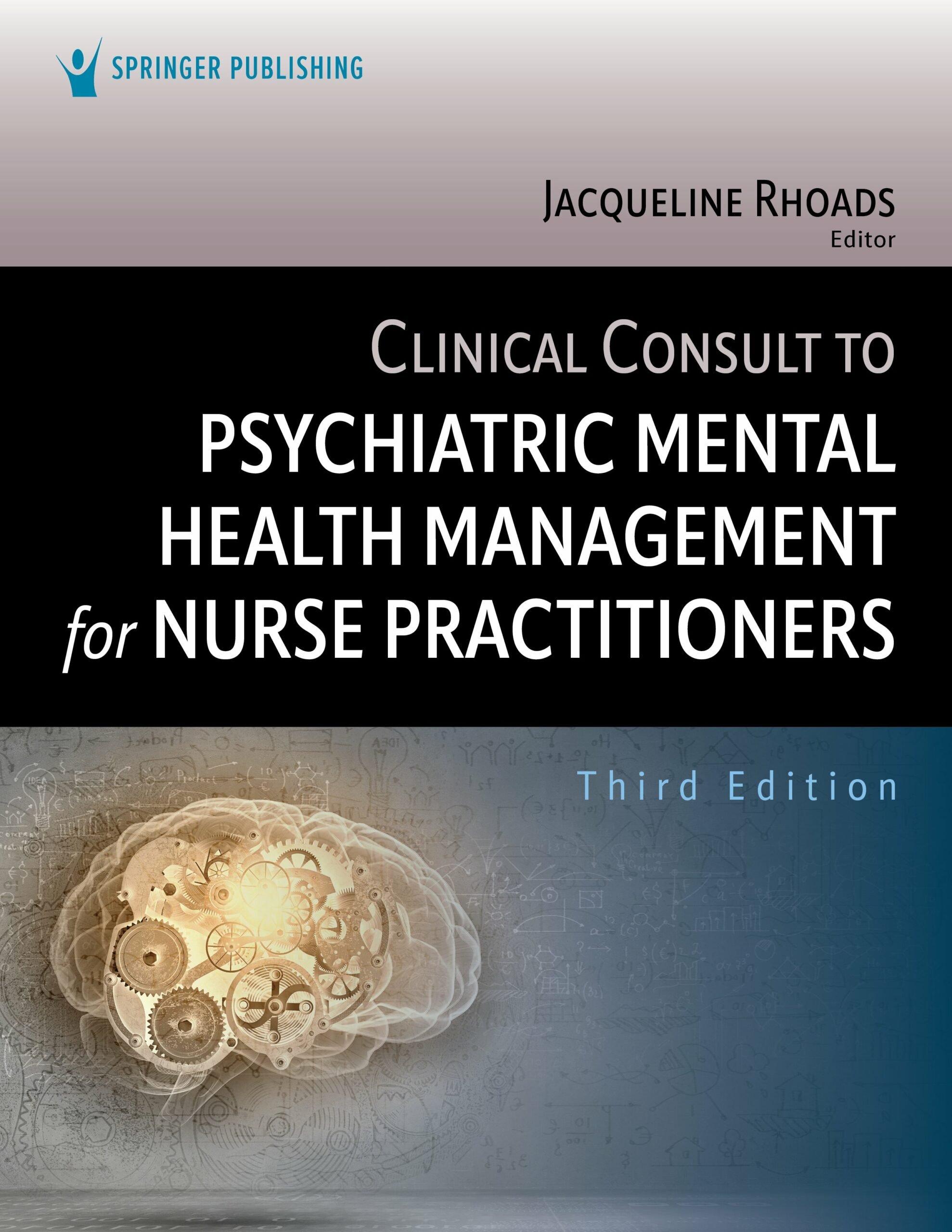 Clinical Consult to Psychiatric Mental Health Management for Nurse Practitioners, 3rd Edition (PDF) Clinical Consult to Psychiatric Mental Health Management for Nurse Practitioners, 3rd Edition (PDF)