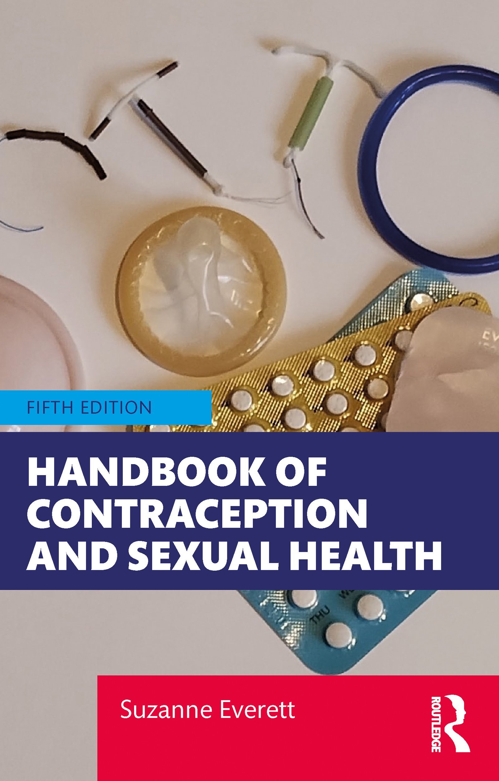 Handbook of Contraception and Sexual Health, 5th Edition (PDF) Handbook of Contraception and Sexual Health, 5th Edition (PDF)