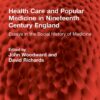 Health Care and Popular Medicine in Nineteenth Century England: Essays in the Social History of Medicine (PDF) Health Care and Popular Medicine in Nineteenth Century England: Essays in the Social History of Medicine (PDF)