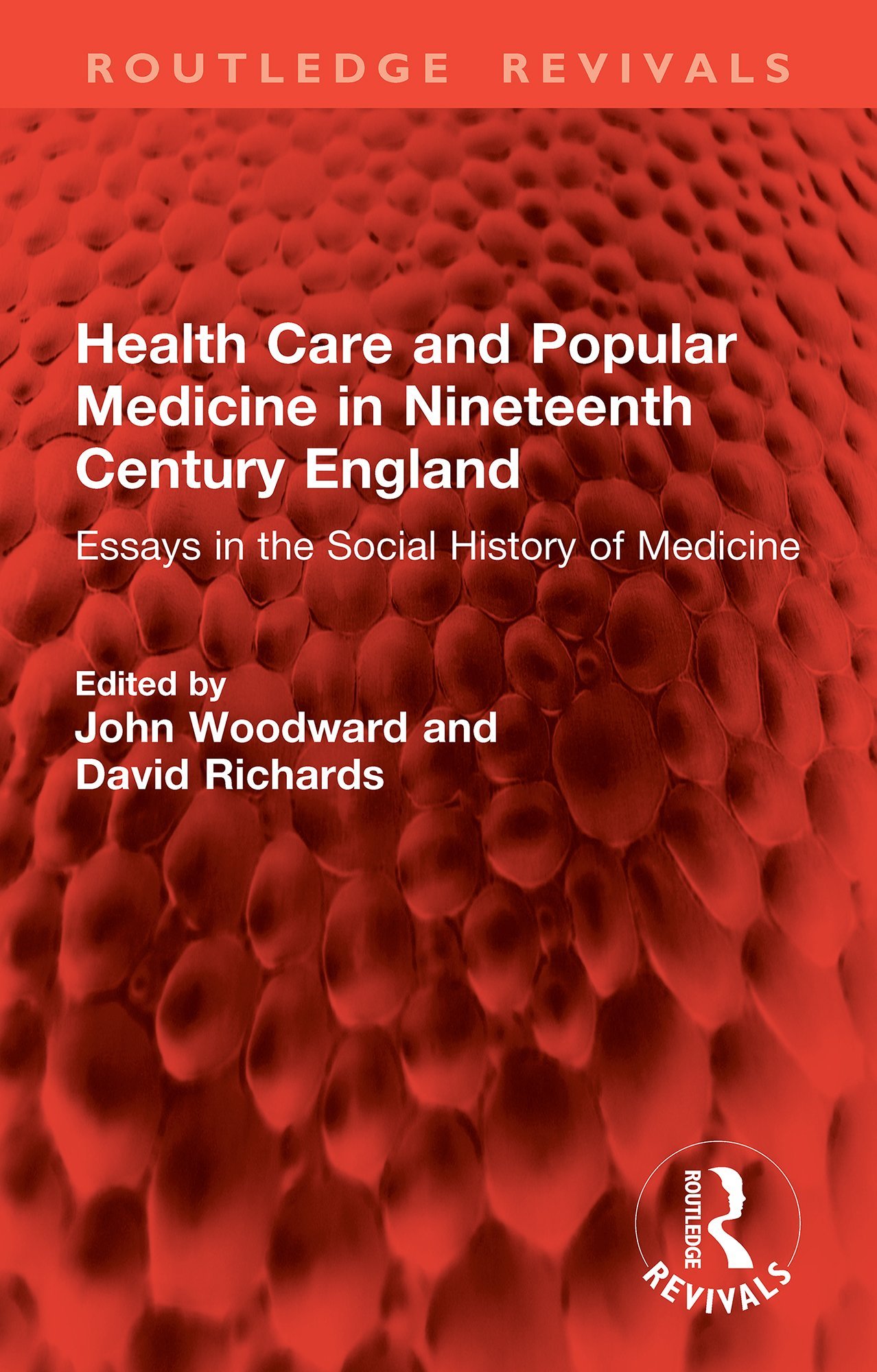 Health Care and Popular Medicine in Nineteenth Century England: Essays in the Social History of Medicine (PDF) Health Care and Popular Medicine in Nineteenth Century England: Essays in the Social History of Medicine (PDF)