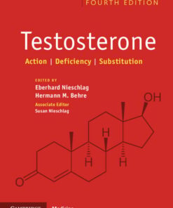 Testosterone: Action, Deficiency, Substitution, 4th Edition (PDF)