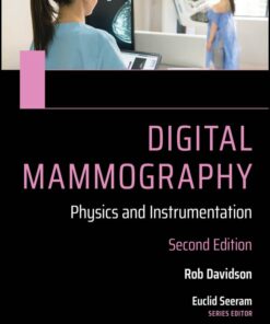 Digital Mammography: Physics and Instrumentation, 2nd Edition (PDF)