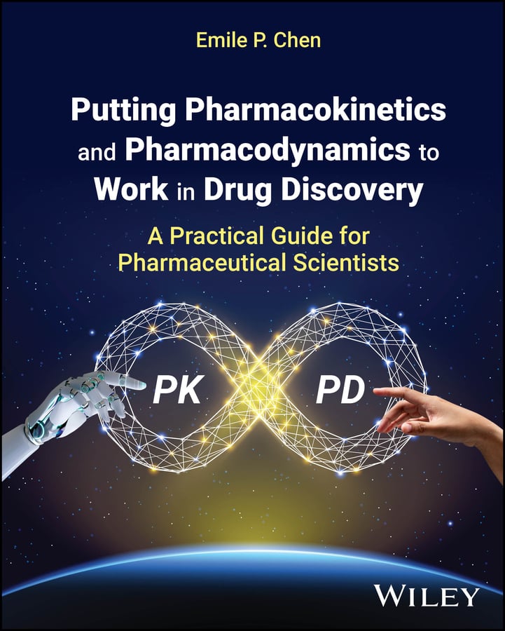 Putting Pharmacokinetics and Pharmacodynamics to Work in Drug Discovery: A Practical Guide for Pharmaceutical Scientists (EPUB) Putting Pharmacokinetics and Pharmacodynamics to Work in Drug Discovery: A Practical Guide for Pharmaceutical Scientists (EPUB)