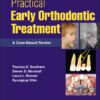 Practical Early Orthodontic Treatment: A Case-Based Review (EPUB) Practical Early Orthodontic Treatment: A Case-Based Review (EPUB)