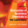 Destruction of Hazardous Chemicals in the Laboratory, 4th Edition (EPUB) Destruction of Hazardous Chemicals in the Laboratory, 4th Edition (EPUB)