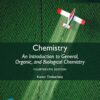 Chemistry: An Introduction to General, Organic, and Biological Chemistry, Global Edition, 14th Edition (EPUB) Chemistry: An Introduction to General, Organic, and Biological Chemistry, Global Edition, 14th Edition (EPUB)