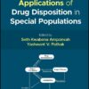 Basics and Clinical Applications of Drug Disposition in Special Populations (EPUB) Basics and Clinical Applications of Drug Disposition in Special Populations (EPUB)