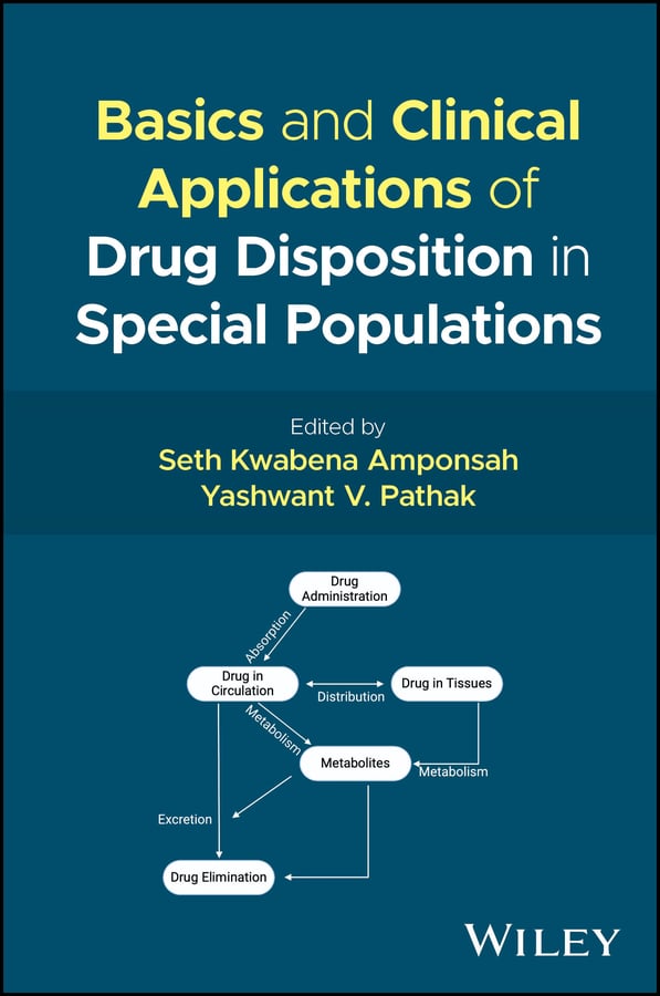 Basics and Clinical Applications of Drug Disposition in Special Populations (EPUB) Basics and Clinical Applications of Drug Disposition in Special Populations (EPUB)