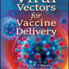 Viral Vectors for Vaccine Delivery (EPUB) Viral Vectors for Vaccine Delivery (EPUB)