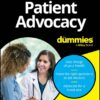 Patient Advocacy For Dummies (EPUB) Patient Advocacy For Dummies (EPUB)