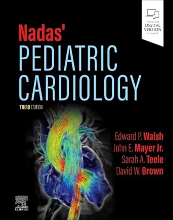 Nadas’ Pediatric Cardiology, 3rd Edition (EPUB) Nadas’ Pediatric Cardiology, 3rd Edition (EPUB)