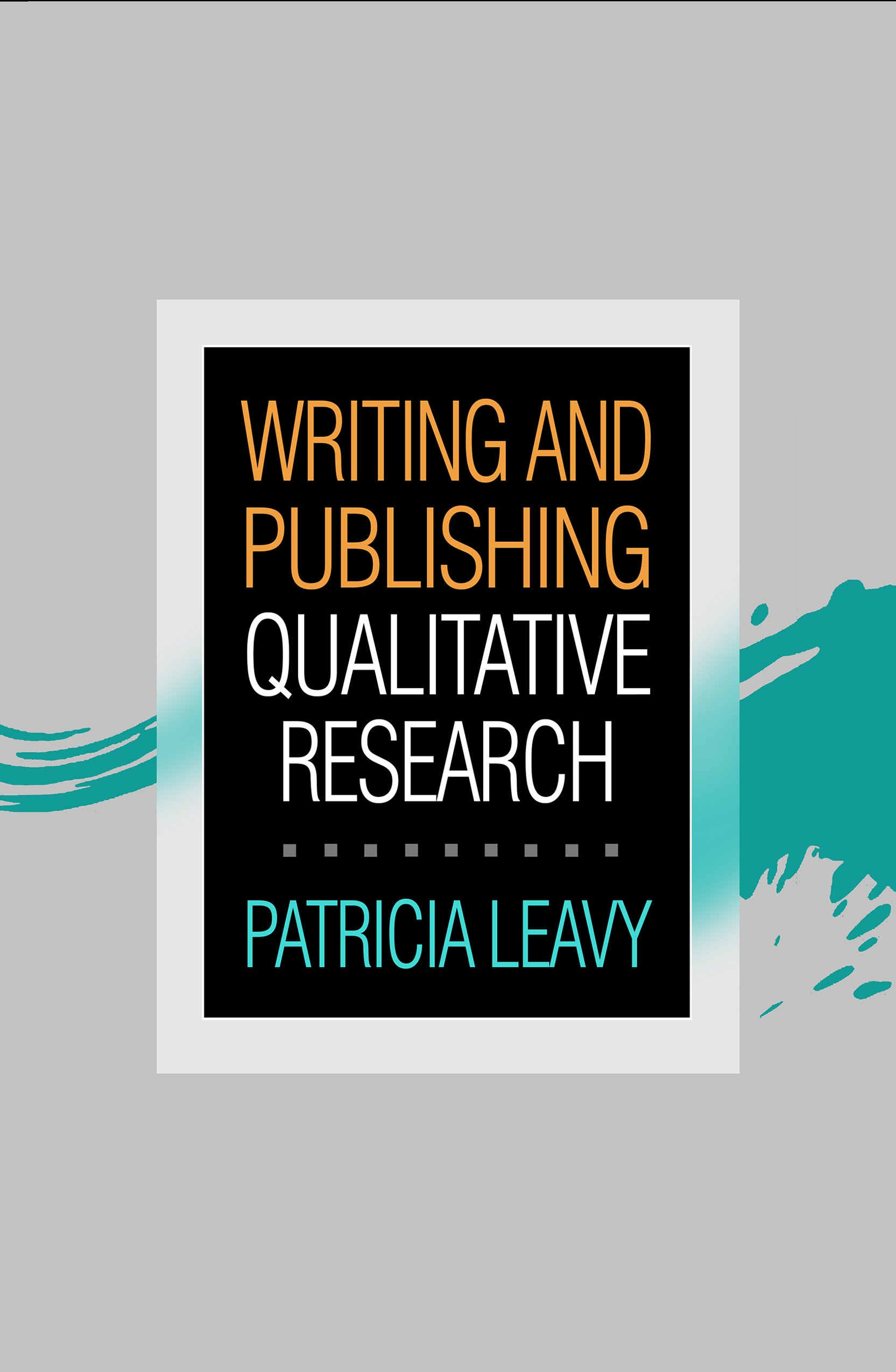 Writing and Publishing Qualitative Research (PDF) Writing and Publishing Qualitative Research (PDF)