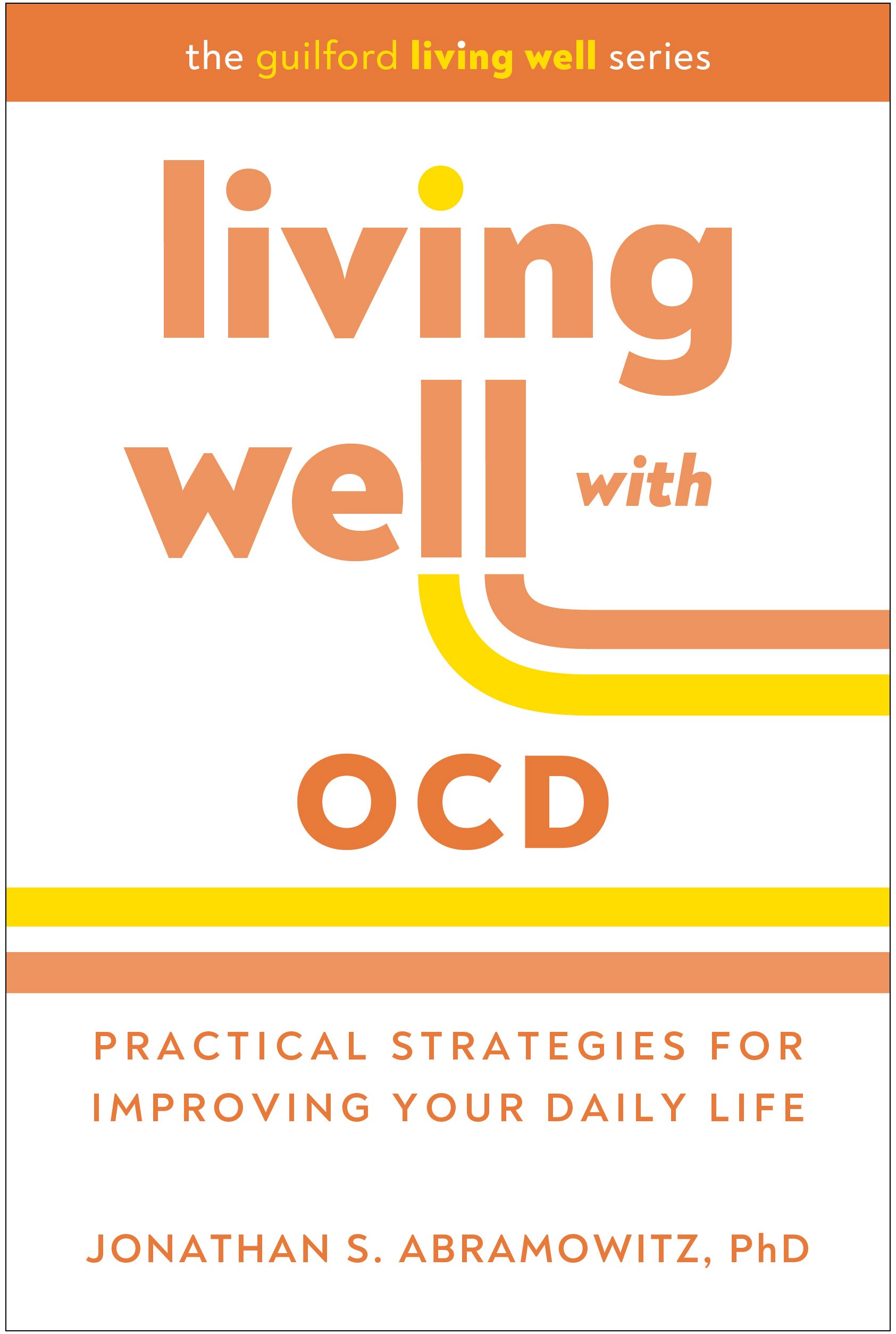 Living Well with OCD: Practical Strategies for Improving Your Daily Life (PDF) Living Well with OCD: Practical Strategies for Improving Your Daily Life (PDF)