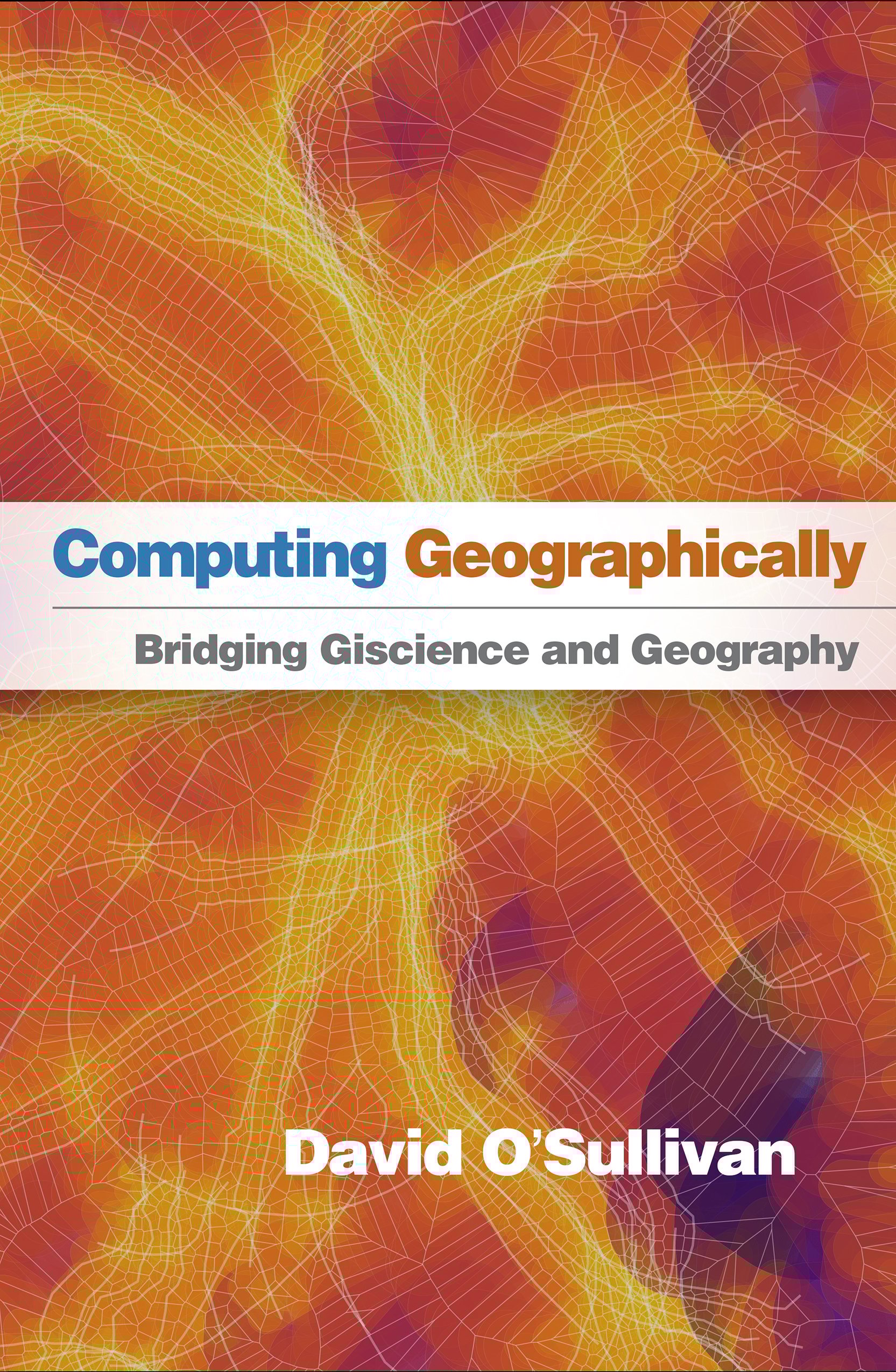 Computing Geographically: Bridging Giscience and Geography (PDF) Computing Geographically: Bridging Giscience and Geography (PDF)