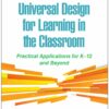 Universal Design for Learning in the Classroom: Practical Applications for K-12 and Beyond, 2nd Edition (PDF) Universal Design for Learning in the Classroom: Practical Applications for K-12 and Beyond, 2nd Edition (PDF)