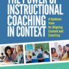 The Power of Instructional Coaching in Context: A Systems View for Aligning Content and Coaching (PDF) The Power of Instructional Coaching in Context: A Systems View for Aligning Content and Coaching (PDF)