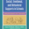 Social, Emotional, and Behavioral Supports in Schools: Linking Assessment to Tier 2 Intervention (PDF) Social, Emotional, and Behavioral Supports in Schools: Linking Assessment to Tier 2 Intervention (PDF)