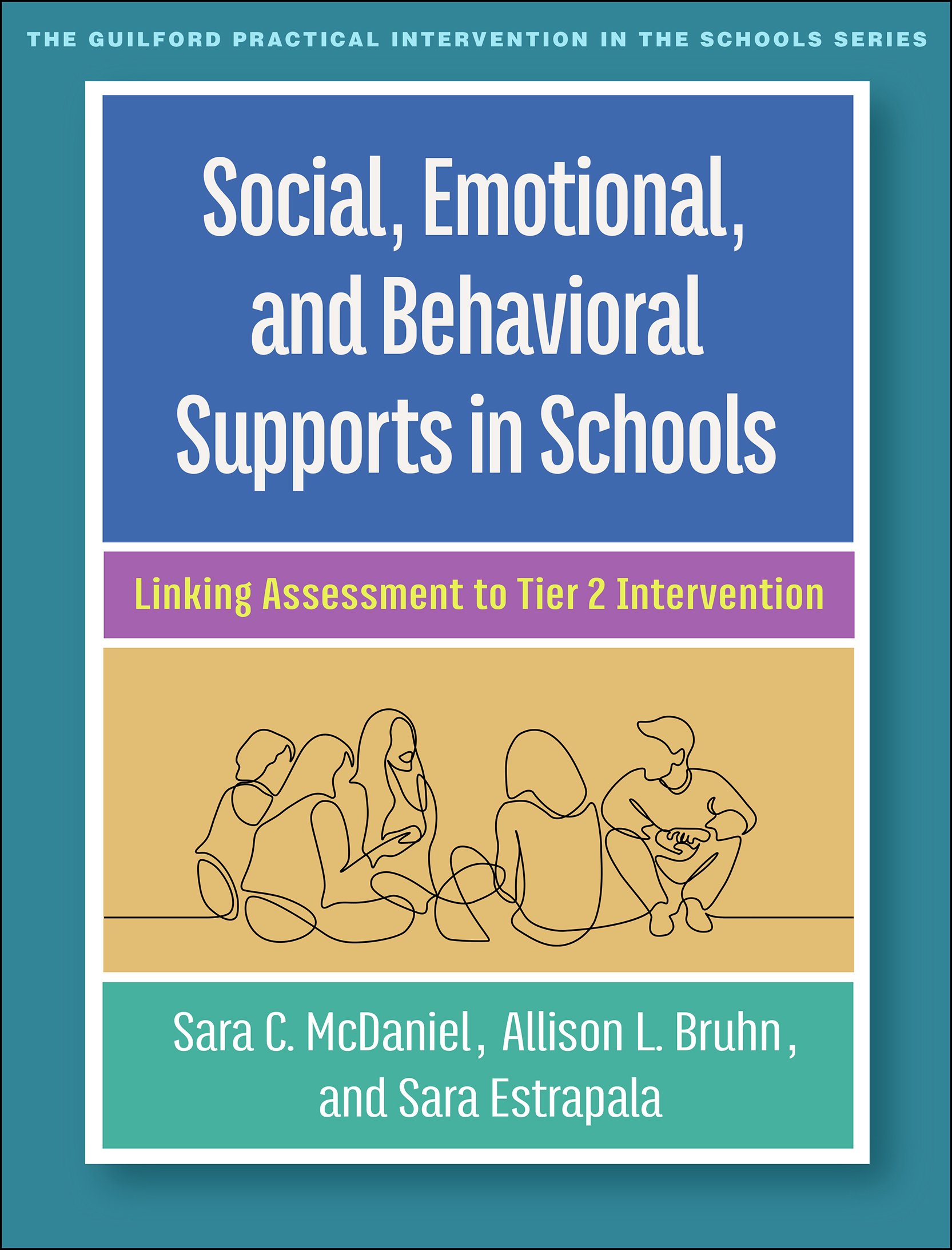 Social, Emotional, and Behavioral Supports in Schools: Linking Assessment to Tier 2 Intervention (PDF) Social, Emotional, and Behavioral Supports in Schools: Linking Assessment to Tier 2 Intervention (PDF)